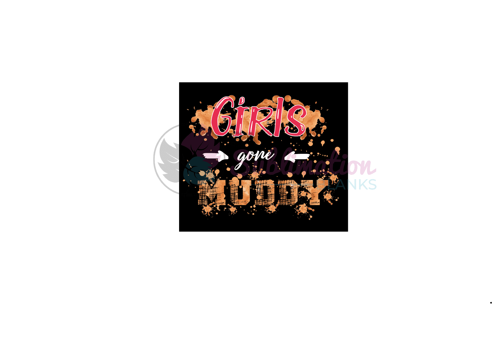Design Corner : Girls Gone Muddy (SASDESIGN1)