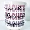 Teacher TEA1 Mug 3D UV Stickers : TEACHER (Teach, Love, Inspire) - TEA1