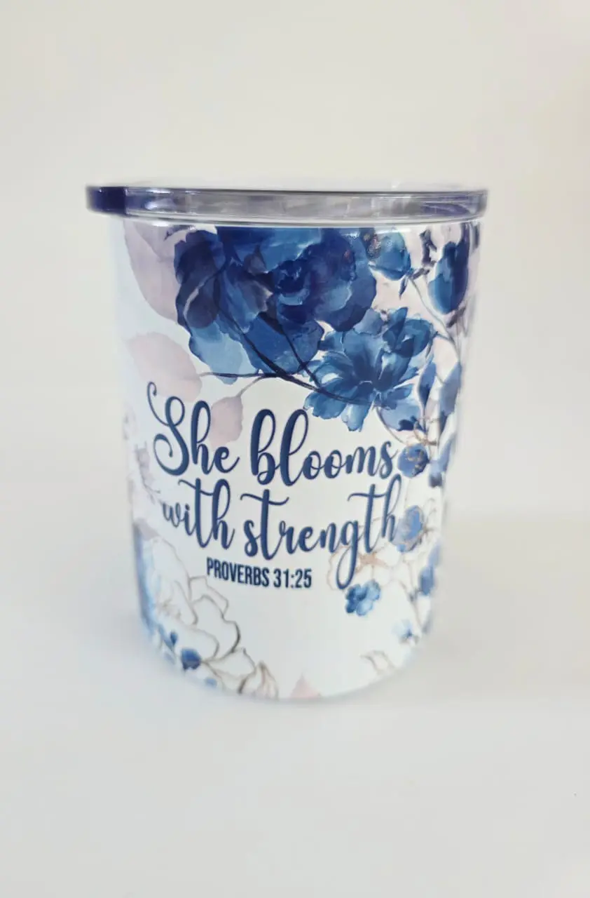 Stregnth10ozTumbler5 Personalised Gifting : 12oz Tumbler Double Inner Walled & Vacuumed with theme full wrap floral print with "She Blooms with Strength Proverbs 31:25"