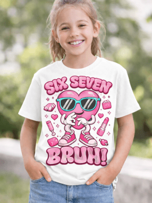 6_7Bruh_GirlMockupwhite DTF & Consumables : A4 DTF Transfer Six Seven Bruh Valentines Day Design (Pink)